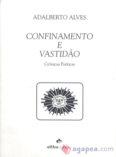 CONFINAMENTO E VASTIDAO:CRONICAS POETICAS