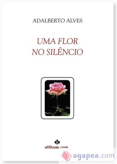 FLOR NO SILENCIO, UMA