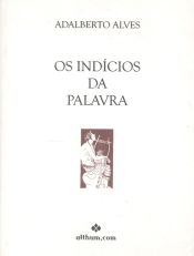 Portada de OS INDICIOS DA PALAVRA