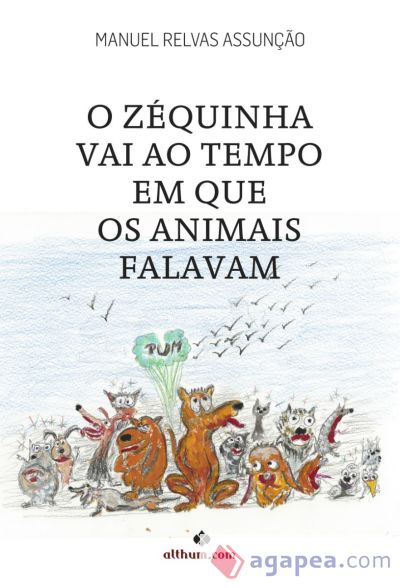 ZEQUINHA VAI AO TEMPO EM QUE OS ANIMAIS FALAVAM