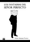 Portada de Los fantasmas del se&ntilde;or Perfecto (Ebook)