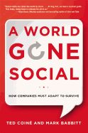 Portada de A World Gone Social: How Companies Must Adapt to Survive