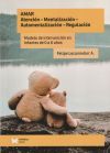 AMAR: Atenci&oacute;n  Mentalizaci&oacute;n  Automentalizaci&oacute;n - Regulaci&oacute;n
