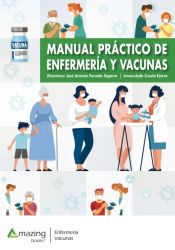 Portada de Manual pr&aacute;ctico de enfermer&iacute;a y vacunas