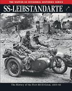 Portada de SS: Leibstandarte: The History of the First SS Division 1933 45