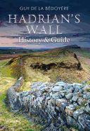 Portada de Hadrian's Wall: History & Guide