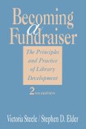 Portada de Becoming a Fundraiser: The Principles and Practice of Library Development