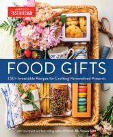 Portada de Food Gifts: 150+ Irresistible Recipes for Crafting Personalized Presents