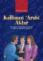 Portada de Kallimni 'Arabi Aktar: An Upper Intermediate Course in Spoken Egyptian Arabic 3 [With CD]