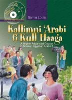 Portada de Kallimni Arabi Fi Kull Haaga: A Higher Advanced Course in Spoken Egyptian Arabic 5