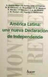 AMERICA LATINA: UNA NUEVA DECLARACION DE INDEPENDENCIA