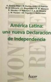 Portada de AMERICA LATINA: UNA NUEVA DECLARACION DE INDEPENDENCIA