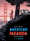 AMERICAN PARANOIA. LA CASA NEGRA