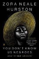 Portada de You Don't Know Us Negroes and Other Essays