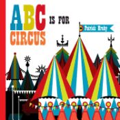 Portada de ABC Is for Circus: Hardcover Popular Edition