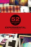 Portada de 52 Assignments: Experimental Photography