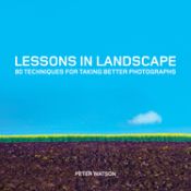 Portada de Lessons in Landscape: 80 Techniques for Taking Better Photographs