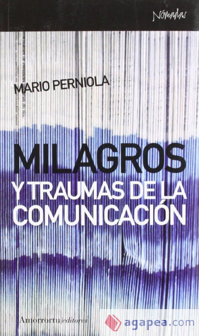 Milagros y traumas de la comunicación