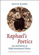 Portada de Raphael's Poetics: Art and Poetry in High Renaissance Rome