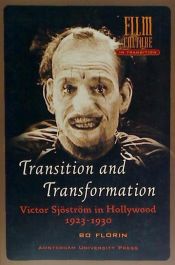 Portada de Transition and Transformation: Victor Sjostrom in Hollywood 1923-1930