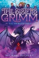 Portada de The Sisters Grimm: Book Three: The Problem Child (10th Anniversary Reissue)