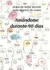 AMÁNDOME DURANTE 90 DÍAS