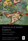 AMÉRICA EN EL MUNDO HISPANO