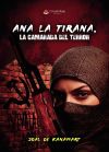 ANA LA TIRANA, LA CAMARADA DEL TERROR