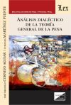 ANALISIS DIALECTICO DE LA TEORIA GENERAL DE LA PENA