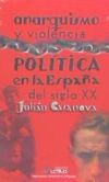 ANARQUISMO Y VIOLENCIA POLITICA