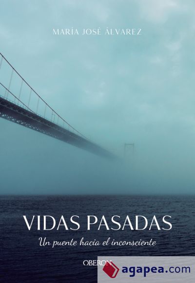 Vidas pasadas. Un puente hacia el inconsciente