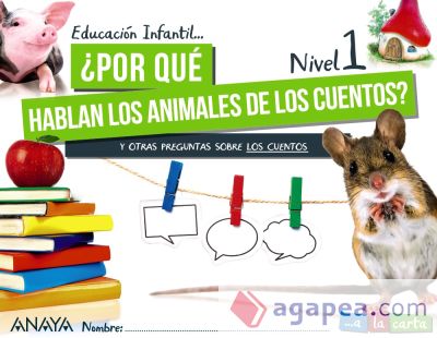 ¿Por qué hablan los animales de los cuentos? Nivel 1