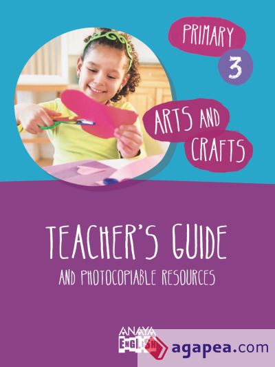 Arts and Crafts 3. Teacher ' s Guide