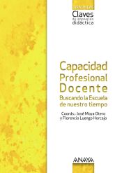 Portada de Capacidad Profesional Docente. Buscando la Escuela de nuestro tiempo