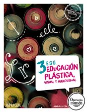 Portada de Educación Plástica, Visual y Audiovisual 3. (Opción no fungible)