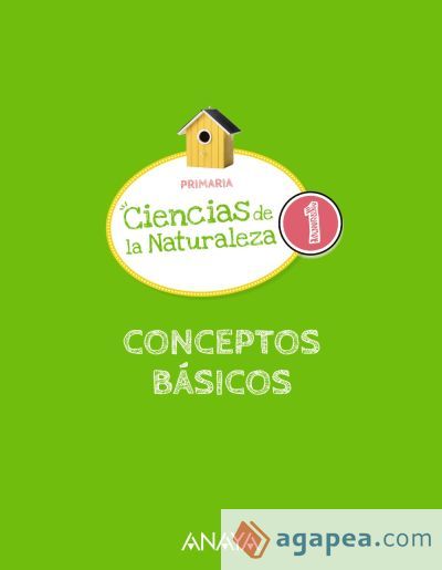 Lo esencial. Ciencias de la Naturaleza 1 Lo esencial. Ciencias de la Naturaleza 1