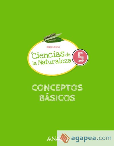 Lo esencial. Ciencias de la Naturaleza 5