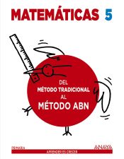 Portada de Matemáticas 5. Método ABN. Del método tradicional al método ABN