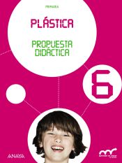 Portada de Plástica 6. Propuesta didáctica