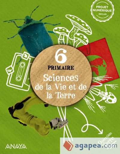 Sciences de la Vie et de la Terre 6. Livre de l'élève