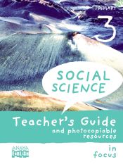 Portada de Social Science 3. Teacher ' s Guide. In focus