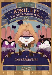 Portada de April Eye y los hermanos Manos 2. Los diamantes