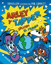 Portada de Arley y Tapper salvan el mundo