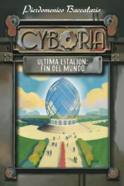 Portada de Cyboria. Última estación: Fin del Mundo (Ebook)