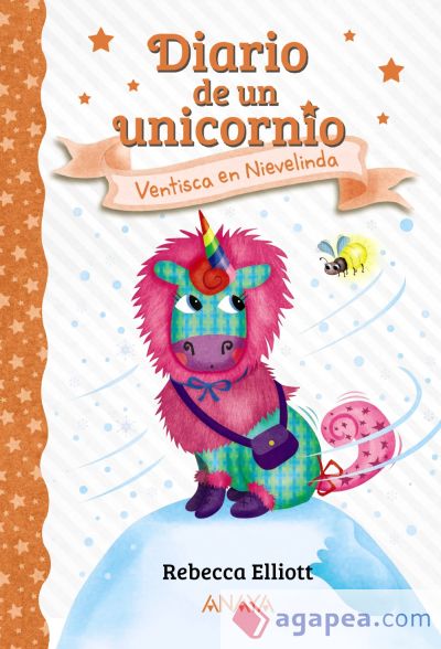 Diario de un unicornio 6. Ventisca en Nievelinda