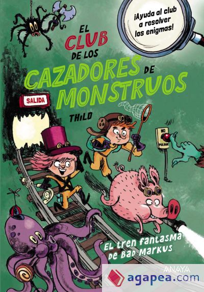 El Club de los Cazadores de Monstruos: El tren fantasma de Bad Markus