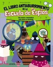 Portada de El Libro Antiaburrimiento de la Escuela de Esp&iacute;as