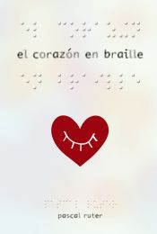 Portada de El corazón en braille (Ebook)