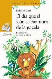 Portada de El día que el león se enamoró de la gacela