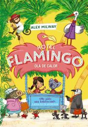 Portada de Hotel Flamingo. Ola de calor (Libro 2)